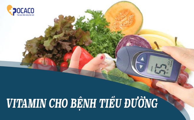vitamin-cho-benh-tieu-duong-1