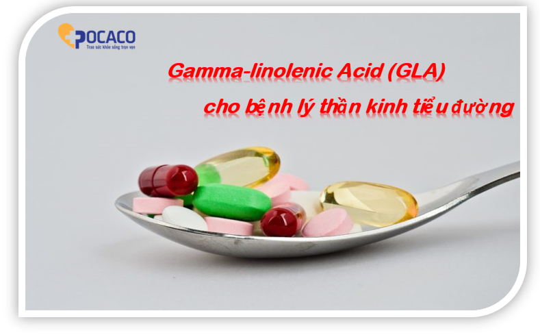 bo-sung-gamma-linolenic-acid-gla-cho-benh-ly-than-kinh-tieu-duong