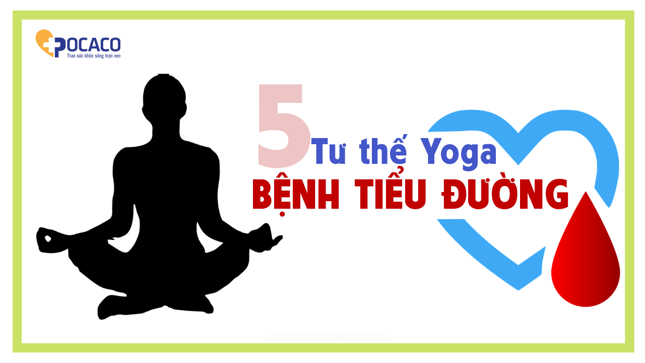 5-tu-the-yoga-danh-cho-benh-nhan-tieu-duong-1