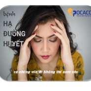 Hạ đường huyết & Tình Trạng Hạ đường huyết không nhận thức