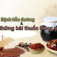 Quan điểm & những bài thuốc điều trị bệnh tiểu đường bằng Đông y